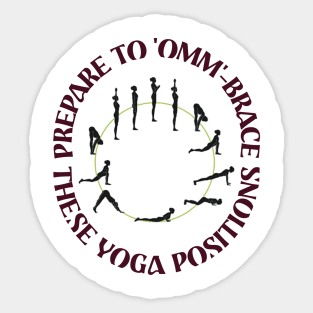 Prepare to 'Omm'-brace These Yoga Positions Sticker